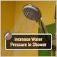 increase water pressure shower