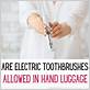 are electric toothbrushes allowed in carry on