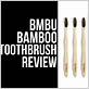 bamboo toothbrush review