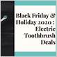 black friday 2020 electric toothbrush