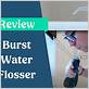 burst water flosser troubleshooting