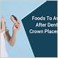 can a dental crown chew hard foods