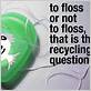 can dental floss be recycled