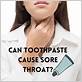 can toothbrush cause sore throat