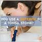 cleaning tonsil stones with waterpik