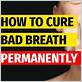 cure bad breath