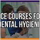 dental hygiene ce courses free