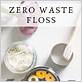 diy zero waste dental floss
