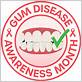 gum disease awareness month 2022