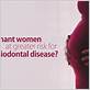 gum disease pregnancy risk