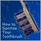 how do you disinfect your toothbrush