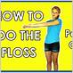 how do you do the floss