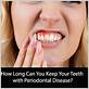 how long can you keep your teeth with periodontal disease