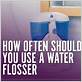 how long should you water floss