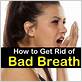 how to get rid if bad breath