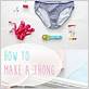 how to make a thong out of dental floss