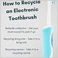 how to recycle an electric toothbrush