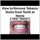 how to remove tobacco stains from teeth naturally