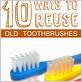 how to reuse old toothbrush