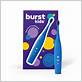 how to use the burst toothbrush