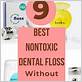 nontoxic dental floss