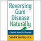 reversing gum disease naturally sandra senzon