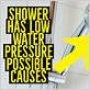 what causes low water pressure in shower