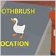 where is toothbrush goose game