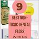 which dental floss is not toxic