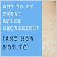 why do i sweat after a shower