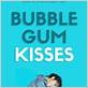 yo bubble gum disease wattpad